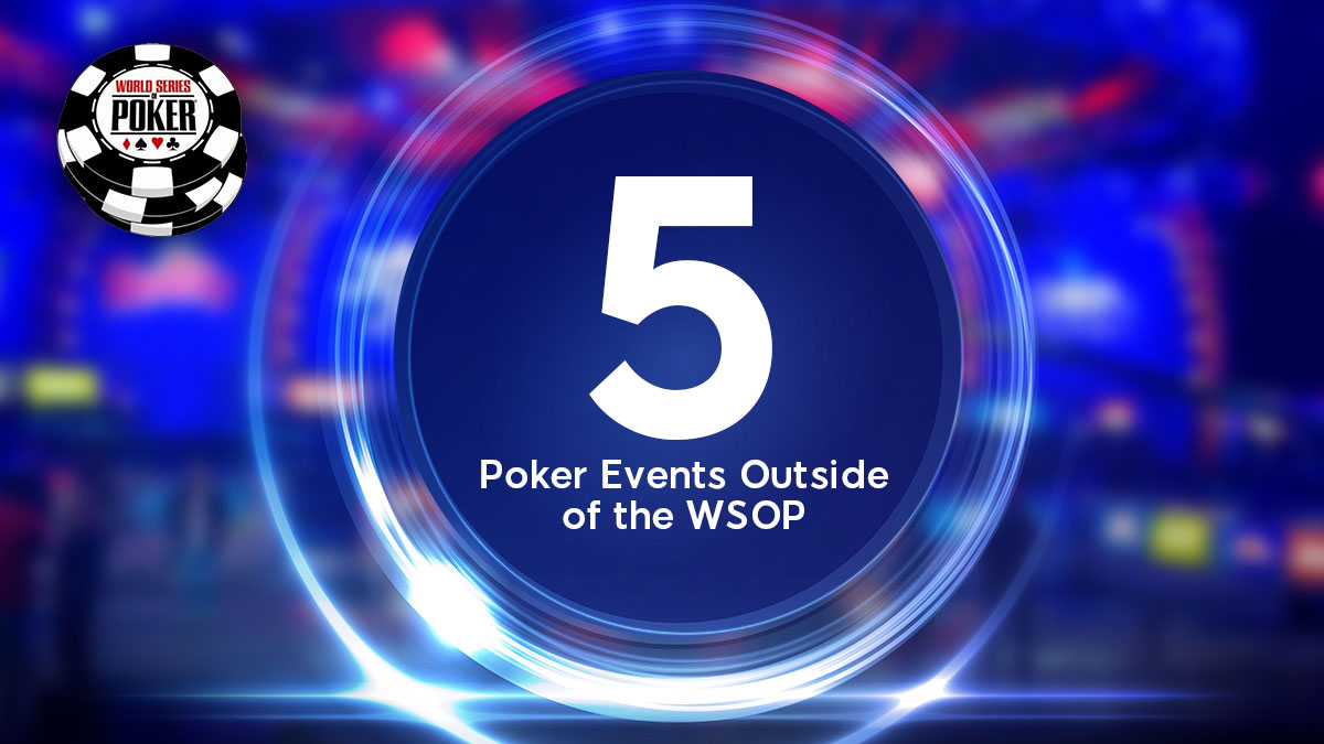 poker events outside of wsop