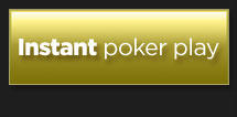 Instant Poker Play