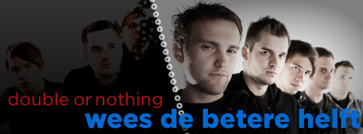 040 Double Or Nothing ProBig 040 Double Or Nothing ProBig