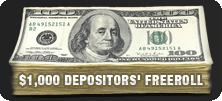 $1,000 Depositors' Freeroll 