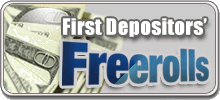 First Depositors Freerolls