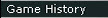 Game History