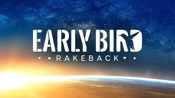 Акция Early Bird Rakeback